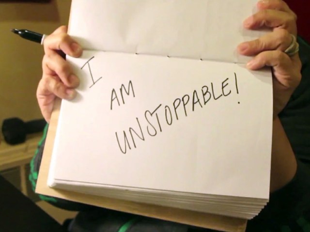 What Makes You Unstoppable?