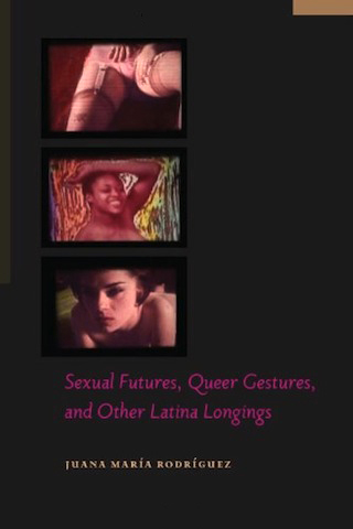 sexual-futures-queer-gestures-other-latina-longings-cover