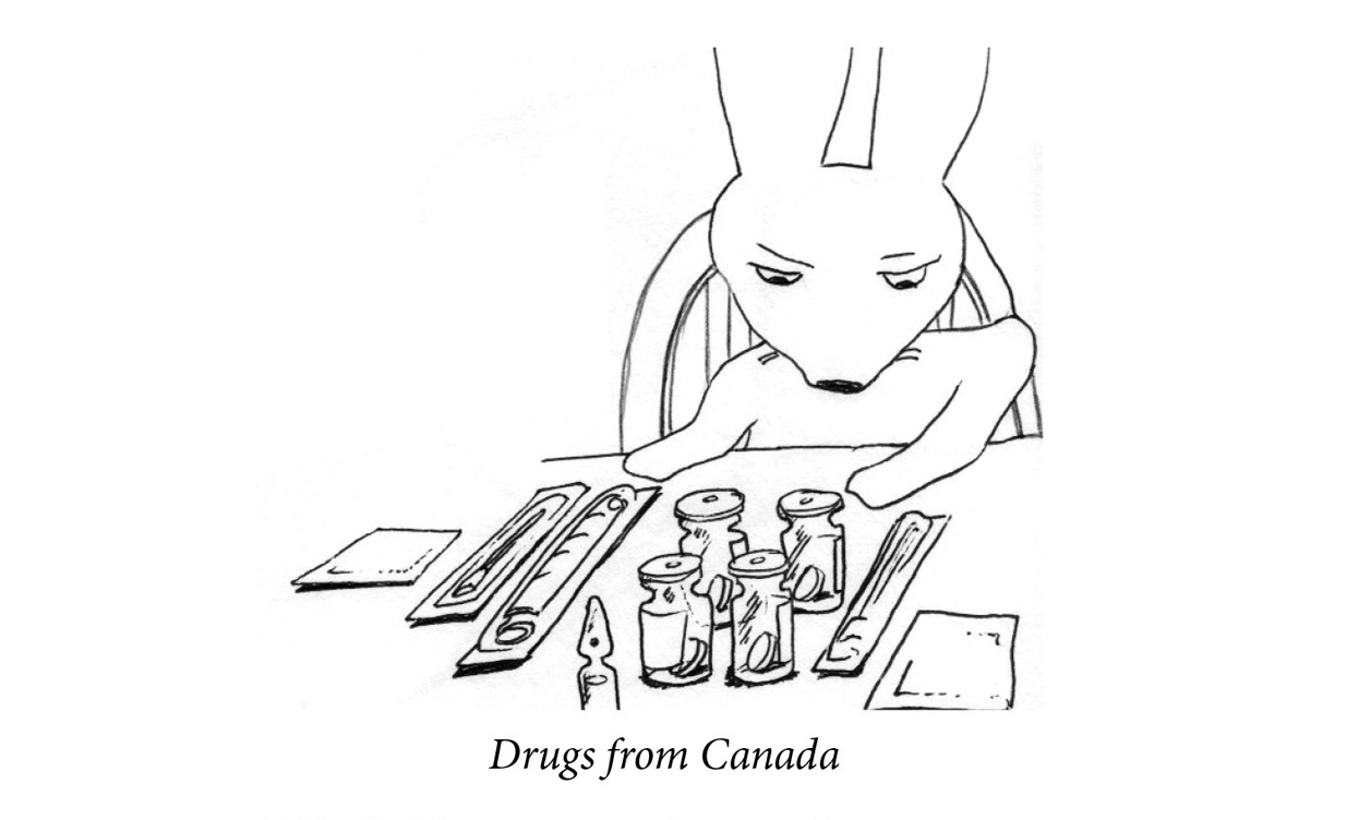 Image description: A rabbit stares at a neatly arranged array of viles, syringes and drugs in various packages. Caption: “Drugs from Canada.