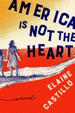 Cover art of Elaine Castillo's "America is Not the Heart"