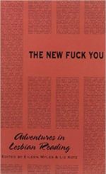 Cover art of "The New Fuck You" edited by Eileen Myles and Liz Kotz