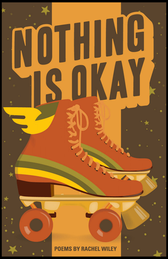 Cover of Nothing Is Okay, stylized illustrated roller skates in front of the title text